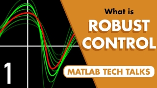 Robust Control, Part 1: What Is Robust Control?