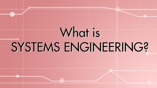 What is Systems Engineering?