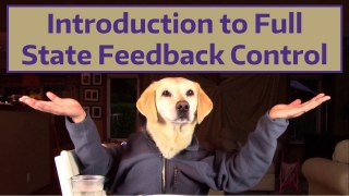 Introduction to Full State Feedback Control