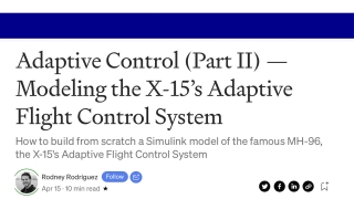 Adaptive Control (Part II) —Modeling the X-15’s Adaptive Flight Control System