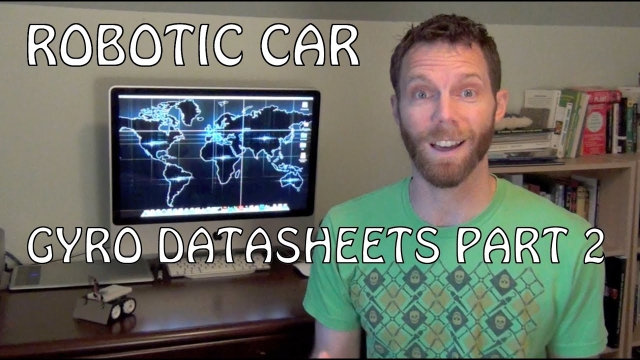 Robotic Car - How to read Gyro Datasheets (Part 2)