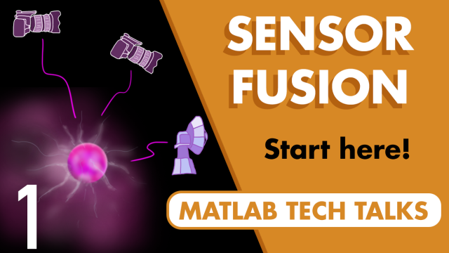 Understanding Sensor Fusion and Tracking, Part 1: What Is Sensor Fusion?