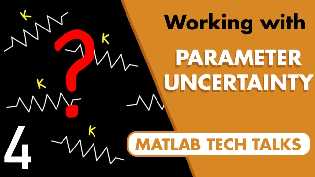 Robust Control, Part 4: Working with Parameter Uncertainty