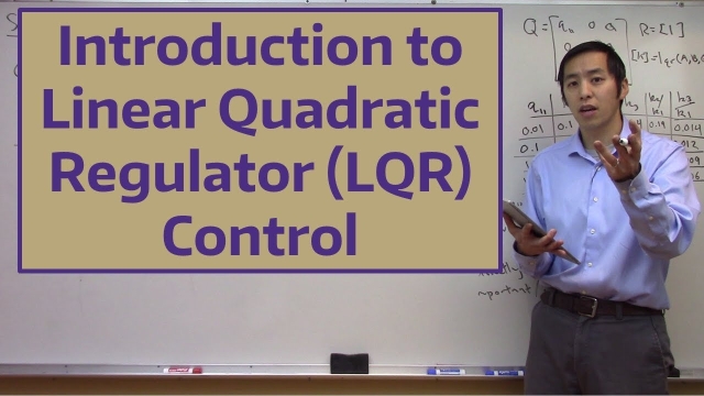 Introduction to Linear Quadratic Regulator (LQR) Control