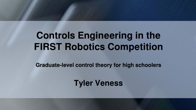 Controls Engineering in the FIRST Robotics Competition