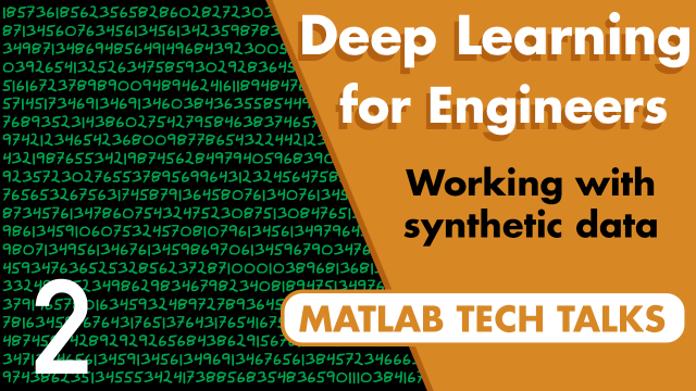 Working with Synthetic Data | Deep Learning for Engineers, Part 2