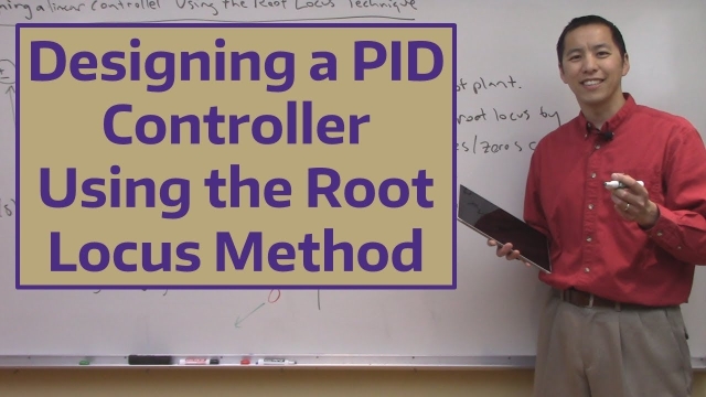 Designing a PID Controller Using the Root Locus Method