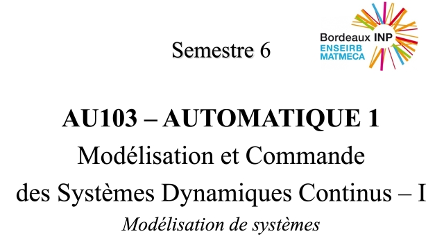 Lectures on Modelling and Control of Dynamic Systems (French)