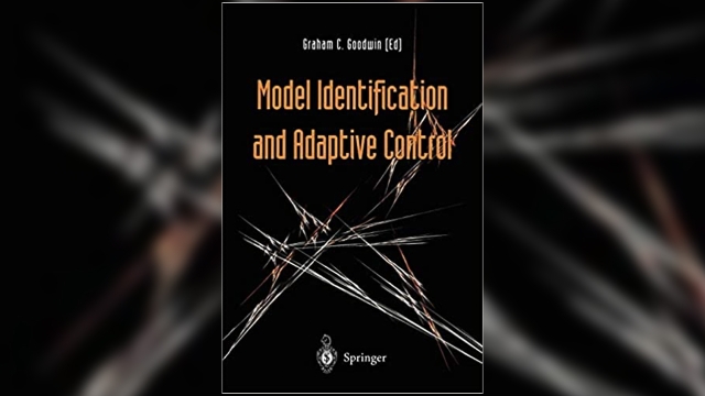 Model Identification and Adaptive Control - From Windsurfing to Telecommunications