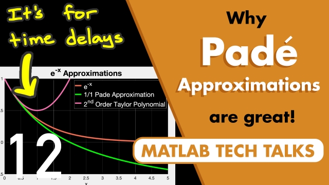Why Padé Approximations Are Great! | Control Systems in Practice
